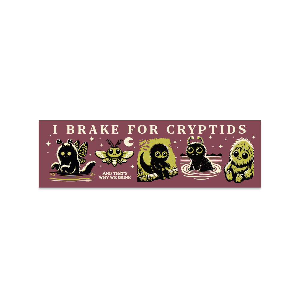 I Brake For Cryptids Bumper Sticker (Mauve)